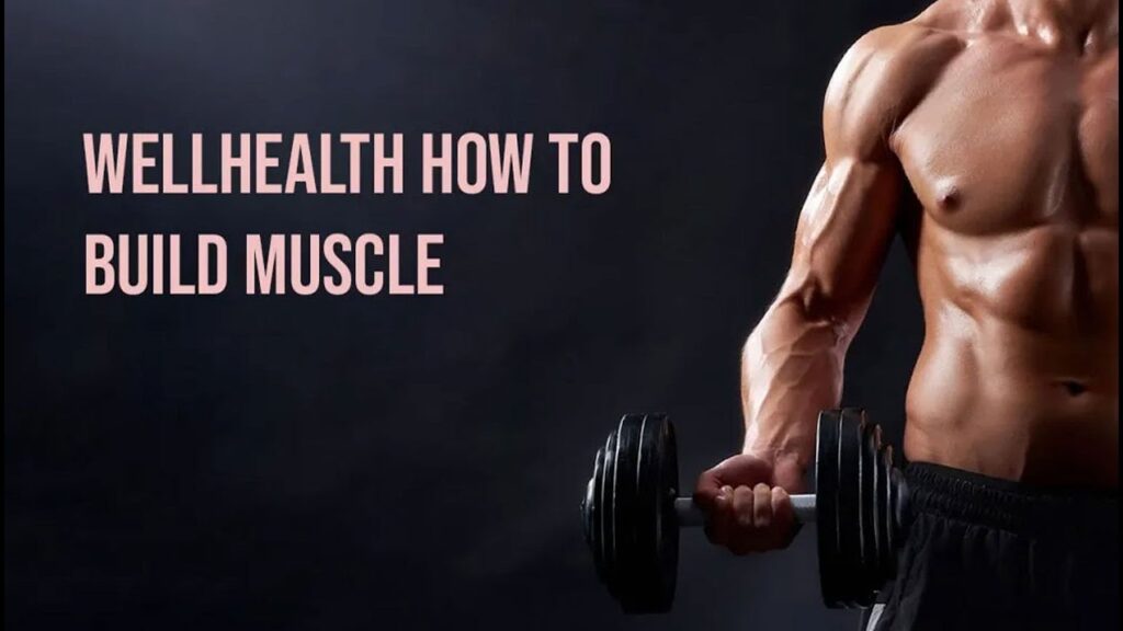 Wellhealth how to build muscle tag