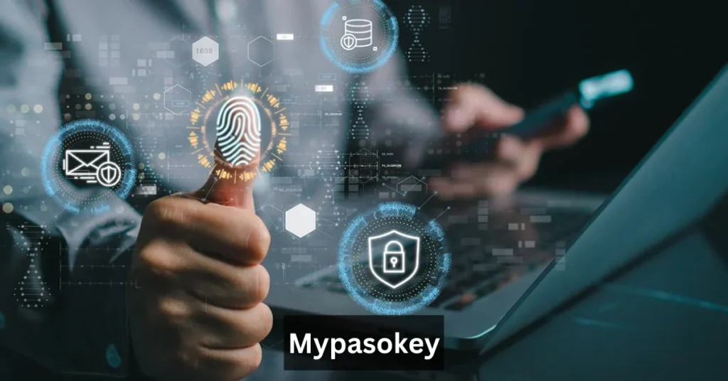MyPasoKey: Your Ultimate Guide to a Secure and Simplified Login Experience